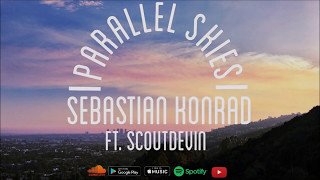 Sebastian Konrad - Parallel Skies (feat. Scoutdevin)