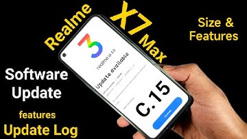 Realme X7 Max Software Update Size & features #realmex7max