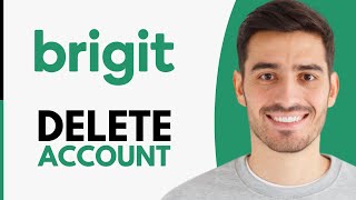 How To Delete Brigit Account - Step by Step