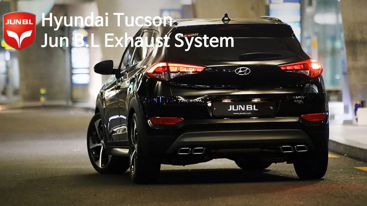 Hyundai tucson Exhaust Sound with Jun B.L / 올뉴 투싼 준비엘 배기음 YouTube