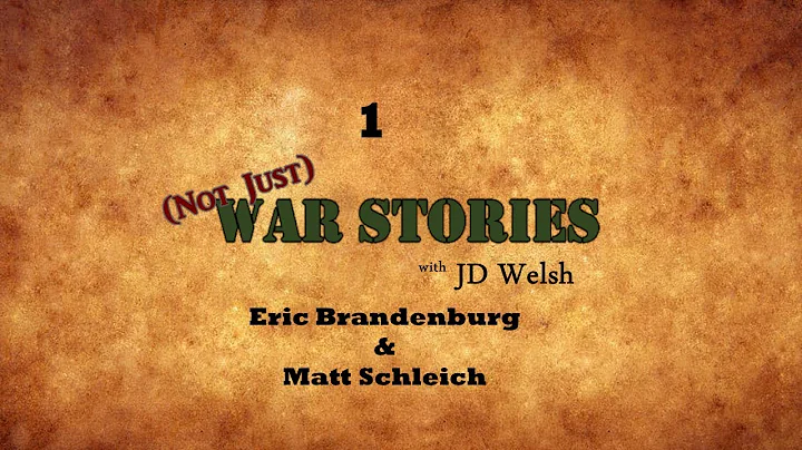 (Not Just) War Stories - Episode 1:  Eric Brandenb...
