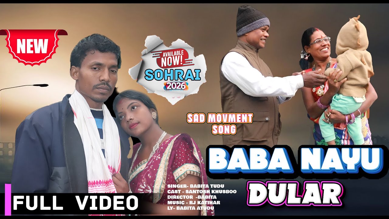 Nayu Dular Baba Hobo rSantali video Sohrai 2026|santosh khusboo|