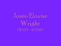 Tribute To Jessie Elouise Wright///Tribute Song.