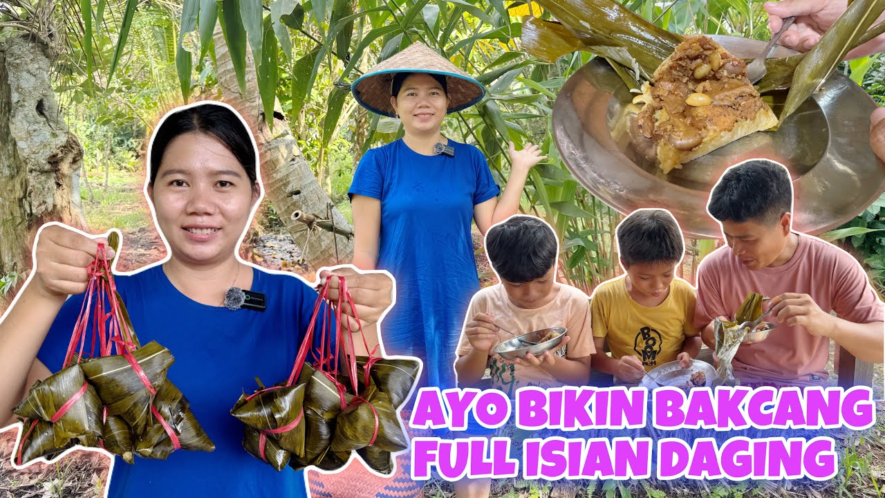 PROSES BIKIN BAKCANG ASIN DARI MASAK ISIAN SAMPAI SIAP DI SAJIKAN