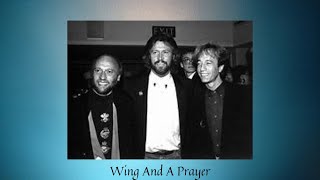 Bee Gees~Wing And A Prayer