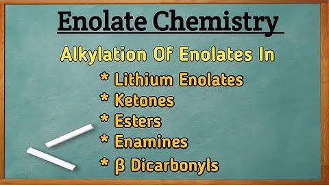 Enolate Chemistry||Alkylation Of Enolates|CSIR-NET|GATE|BHU In Hindi