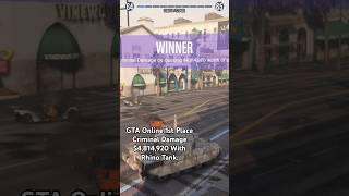 GTA Online 1st Place Criminal Damage $4,814,920 With Rhino Tank.