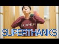 楽天スーパーセールで購入したスーパーサンクス！ / SUPERTHANKS