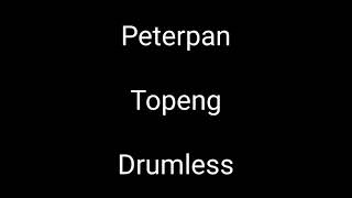 Peterpan - Topeng - Drumless - Minus One Drum