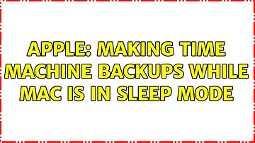 Apple: Making Time Machine Backups while Mac is in Sleep Mode (2 Solutions!!)