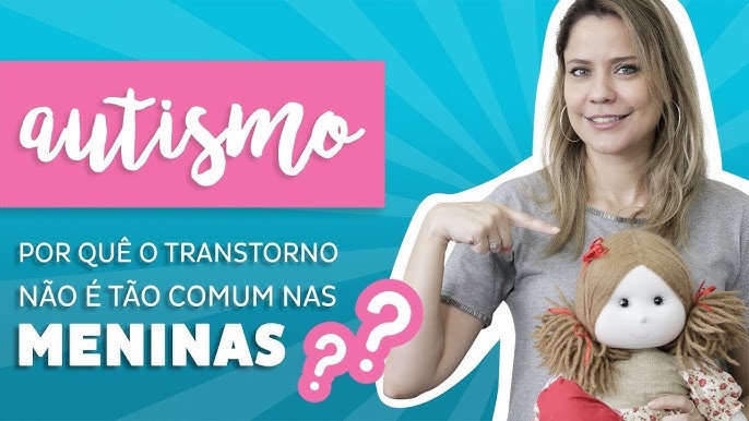 Existe menina autista ? Saiba mais sobre autismo em meninas - Paulinha  Psico Infantil, Autismo em meninas