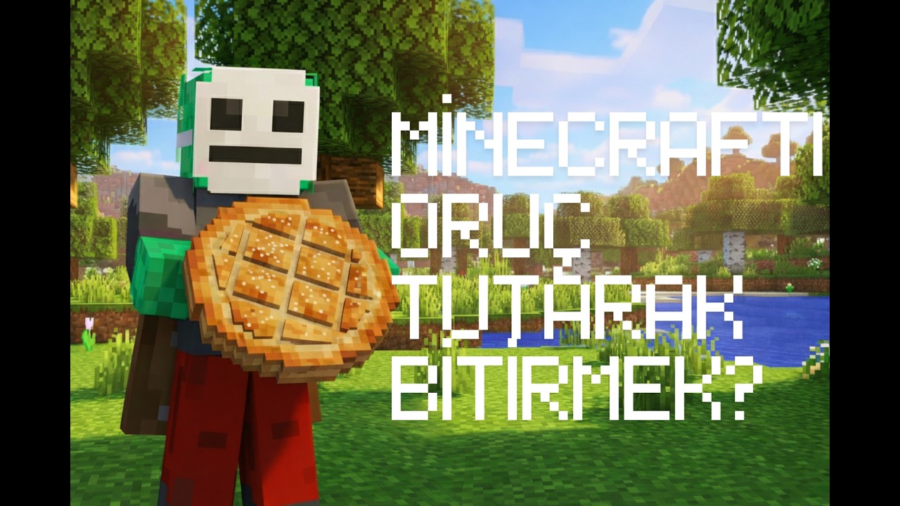 Minecraftı ORUÇ TUTARAK BİTİRMEK?