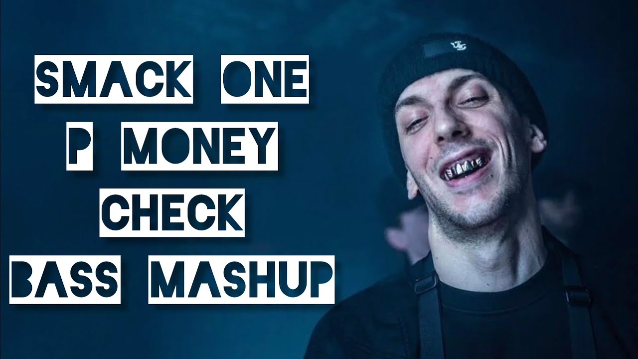 Smack One Rapper Smack One P Money - check BASS mashup X Gypsy unit bring me bassline ...
