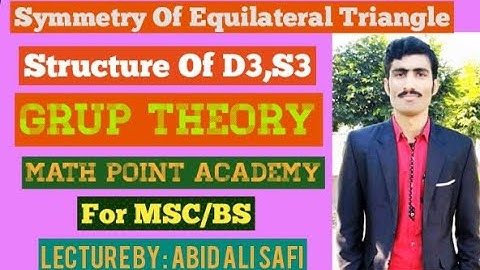 Symmetry Of Equilateral Triangle || Structure Of D3,S3 For MSC/BS By MATH POINT ACADEMY