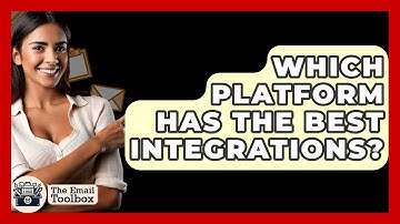 Which Platform Has The Best Integrations? - TheEmailToolbox.com