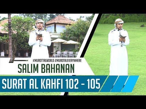 best-recitation-|-surat-al-kahfi-102---105-|-salim-bahanan