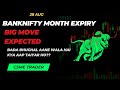 28 AUG BANKNIFTY ME BADE MOVE KI TAIYARI/EXPIRY ME AAYEGA BHUKAMP/KAISE RAHEGI MARKET @CSME2022