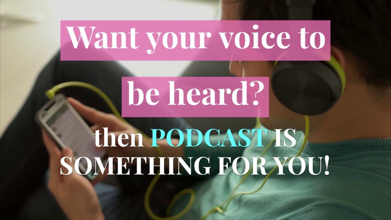 Want your voice to be heard? Then PODCASTING is for you! - YouTube
