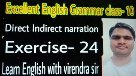 Direct and indirect speech class- 10th  Up board English Grammar | Excellent English Grammar Ex- 24
