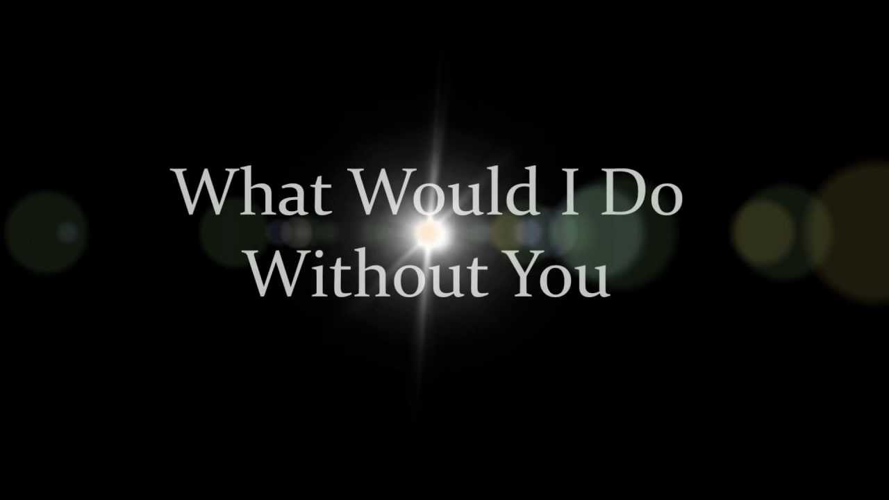 Drew Holcomb And The Neighbors - What Would I Do Without You - Lyrics