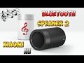 XIAOMI MI BLUETOOTH SPEAKER 2