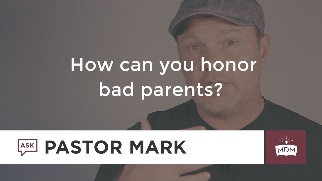 How Can You Honor Bad Parents? jesus mi fiel amigo