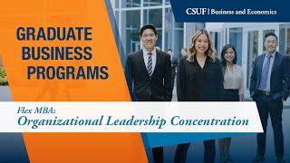 CSUF Flex MBA Organizational Leadership Concentration