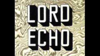 Miniatura de vídeo de "Lord Echo - Thinking of you (excerpt)"