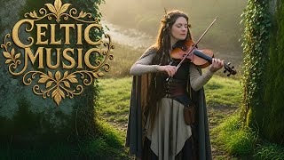 The Druid’s Whisper – Where Nature Speaks in Silence | Epic Celtic Music to Heal Your Soul