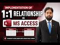 Implementation of One-to-One Relationship in MS Access