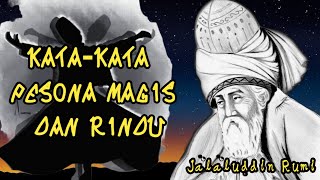 KATA-KATA PESONA MAGIS DAN RINDU JALALUDDIN RUMI - KATA-KATA BIJAK @NR2597