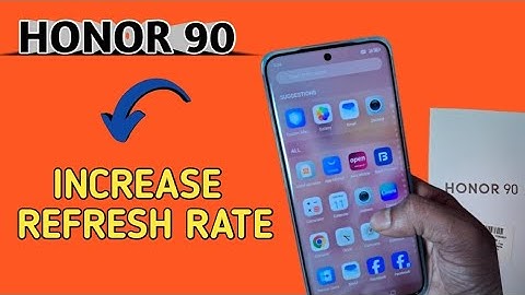 Honor 90 how to increase screen refresh rate, Honor 90 refresh rate settings, use 120 hz screen