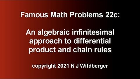 An algebraic infinitesimal approach to product and chain rules | FMP 22c | N J Wildberger