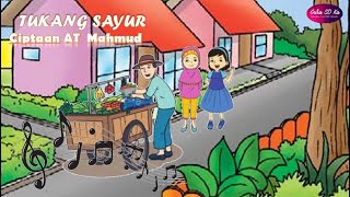 Lagu Tukang Sayur Ciptaan AT. Mahmud || KELAS 3 TEMA 7 SUBTEMA 1