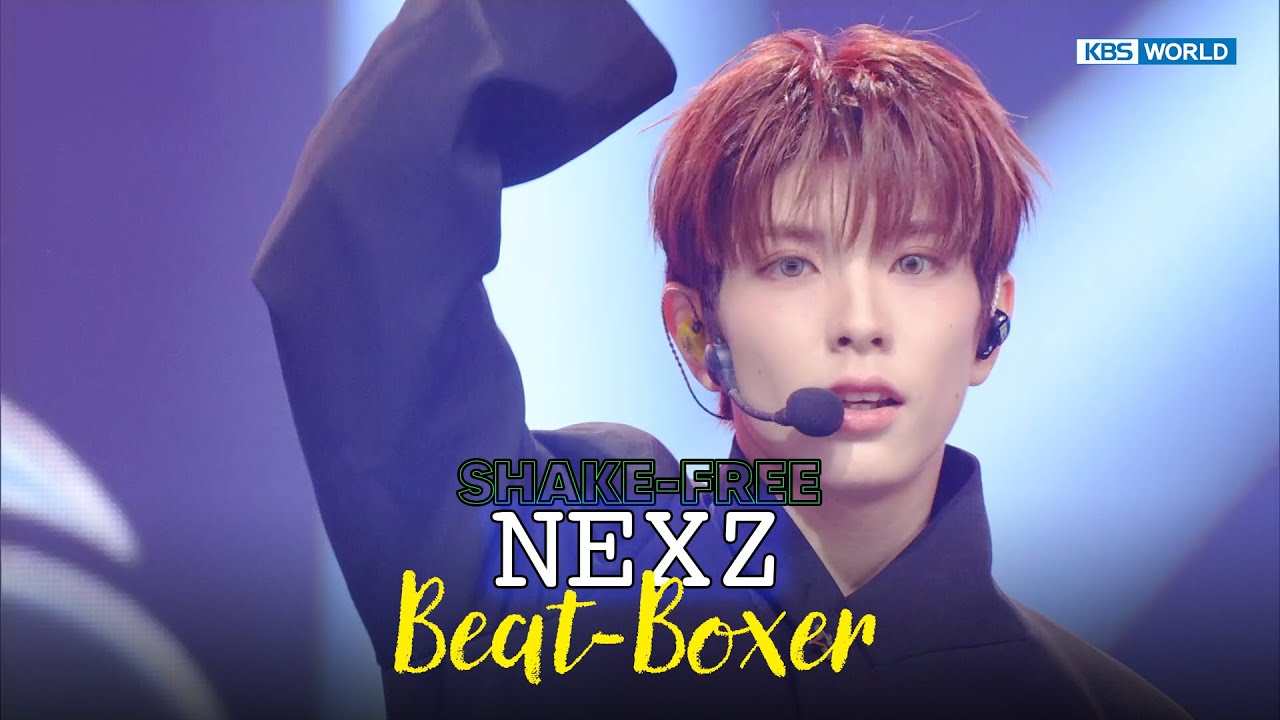 SHAKE FREE] NEXZ - Beat-Boxer | KBS WORLD TV 251107 - YouTube