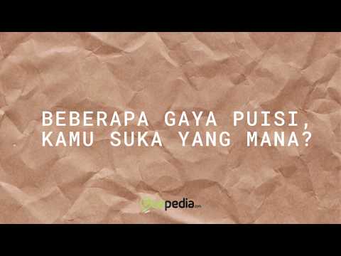 BEBERAPA GAYA PUISI, KAMU SUKA YANG MANA - GUEPEDIA