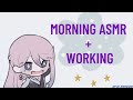 【FREE TALK】 MORNING ASMR + Temenin aku kerja?✨ ｟Stellaa Ch｠
