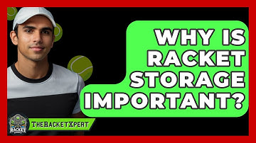 Why Is Racket Storage Important? - The Racket Xpert