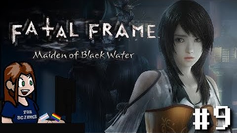 Fatal Frame 5: MOBW [#9] - Hide & Seek