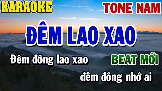 Video thumbnail of "Karaoke Đêm Lao Xao Tone Nam | Karaoke Beat | 84"