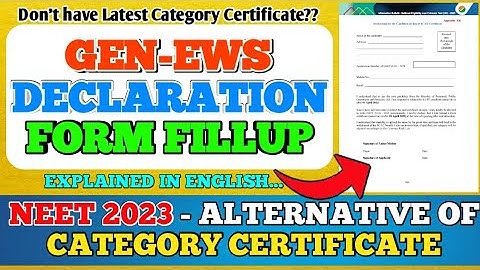 Neet 2023 : EWS Declaration Form Fillup | How to attach declaration form in neet 2023