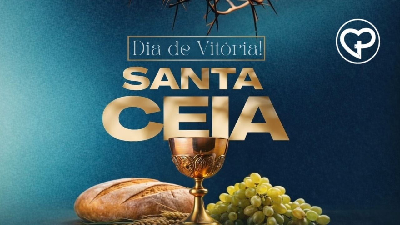 DIA DE VITÓRIA - SANTA CEIA - AP. ABILIO HENRIQUE -  01/03 - NOITE