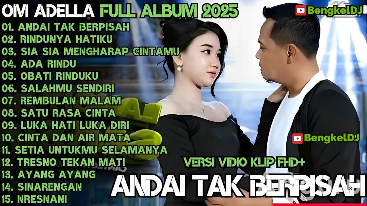 ANDAI TAK BERPISAH || ADELLA TERBARU 2025 FULL ALBUM