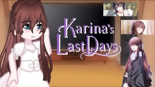 karinas last days reacts // limited extra time reacts // GCRM // reupload