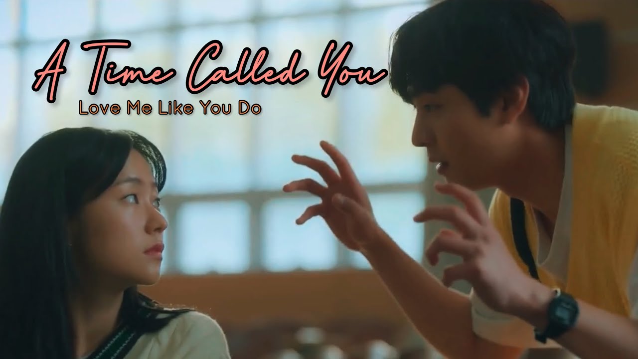 Love me like you do [A Time Called You FMV]