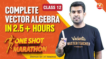 Vector Algebra Class 12 in One-Shot | 2.5+ Hours | Maths Tamil | One-Shot Marathon | Vedantu Master
