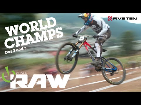 VITAL RAW - MTB WORLD CHAMPS DH Day 2 and 3