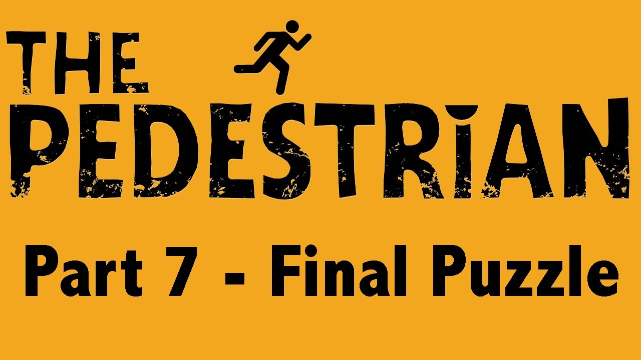 The Pedestrian 100% Trophy Walkthrough. Part 7 - Final Puzzle