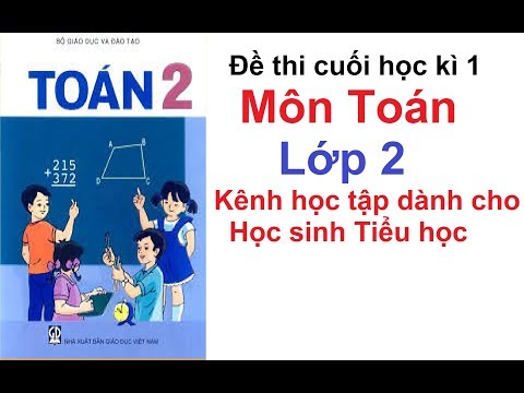 Video Đề kiểm tra cuối học kì 1 môn Toán lớp 2 - YouTube