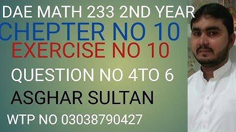 dae math 233 2nd year chapter no 10 exercise no 10 question no 4 to 6